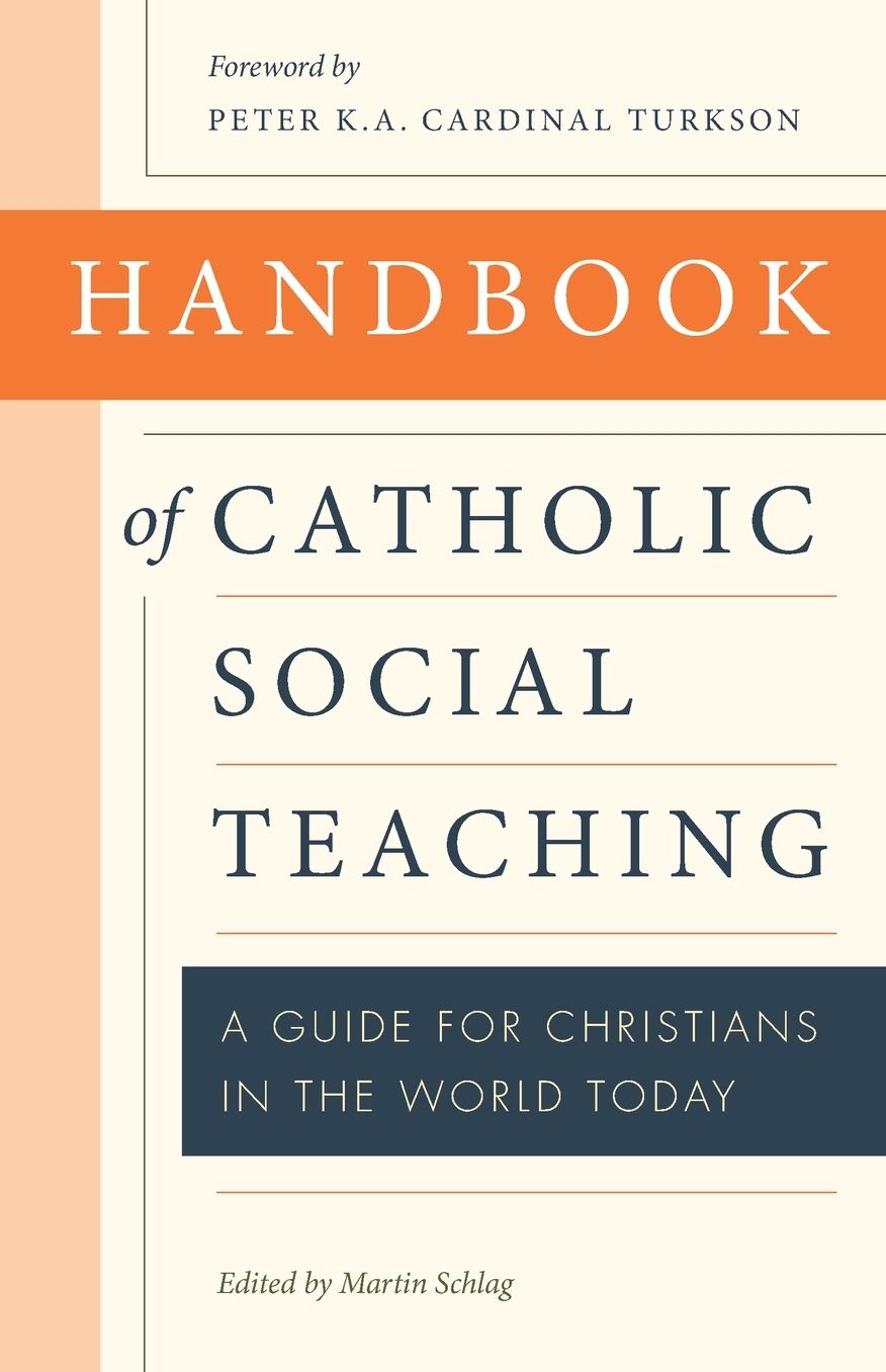 Handbook of Catholic Social Thinking: A Guide for Christians in the World Today