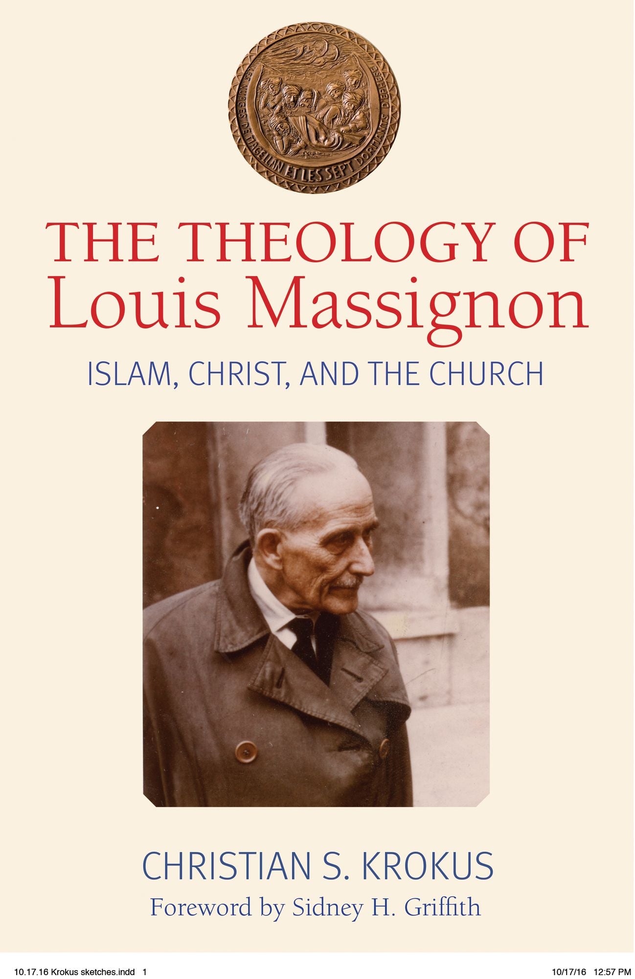 The Theology of Louis Massignon: Islam, Christ and the Church