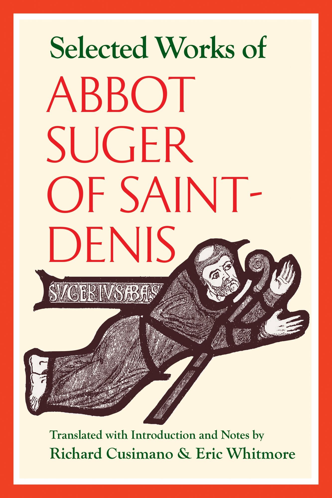 Selected Works of Abbot Suger of Saint-Denis