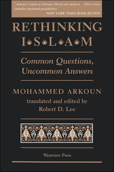 Rethinking Islam: Common Questions, Uncommon Answers