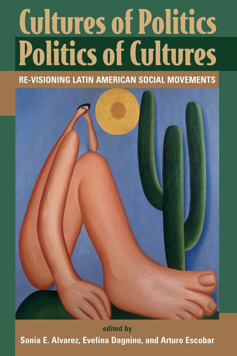 Cultures Of Politics/Politics Of Culutres