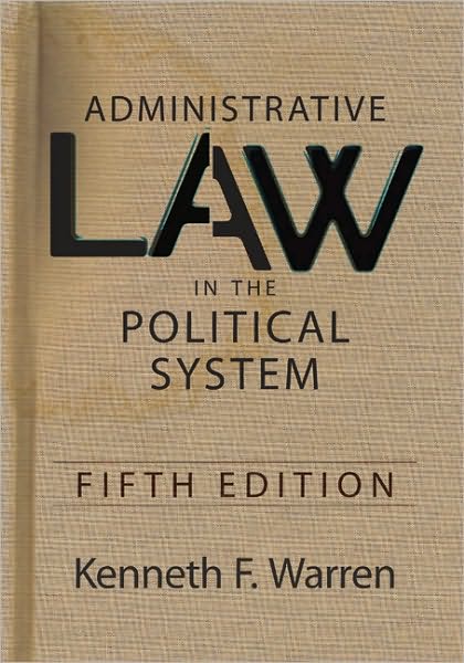Administrative Law in the Political System: Fifth Edition