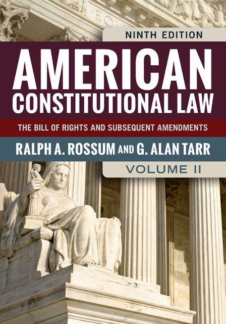 American Constitutional Law, Volume II: The Bill of Rights and Subsequent Amendments