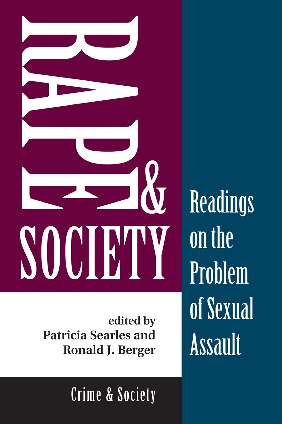Rape And Society: Readings On The Problem Of Sexual Assault