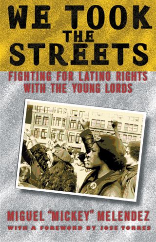 We Took the Streets: Fighting for Latino Rights with the Young Lords