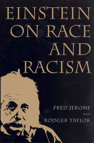 Einstein on Race and Racism: Einstein on Race and Racism