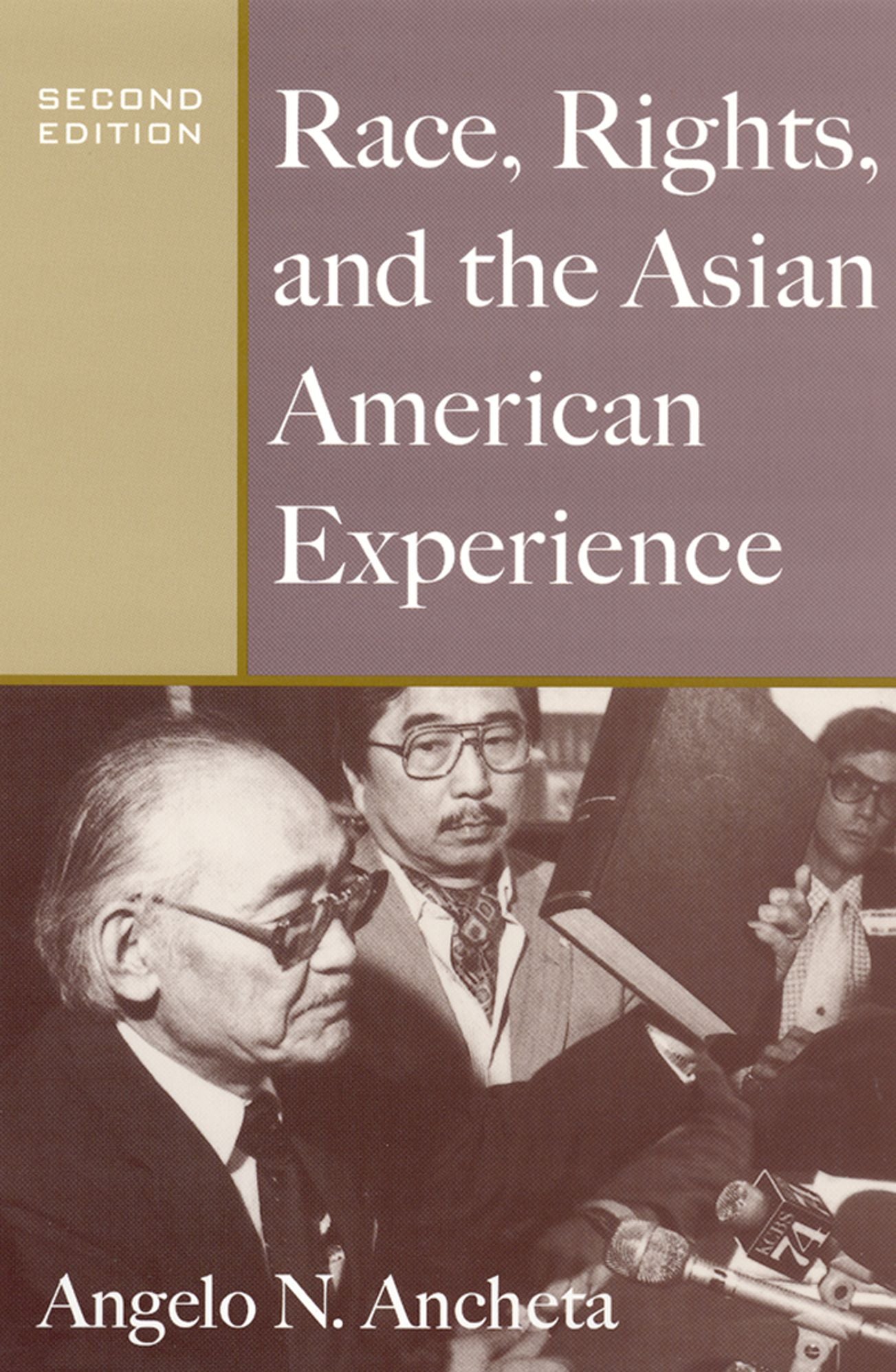 Race, Rights, and the Asian American Experience: Race, Rights, and the Asian American Experience, second edition