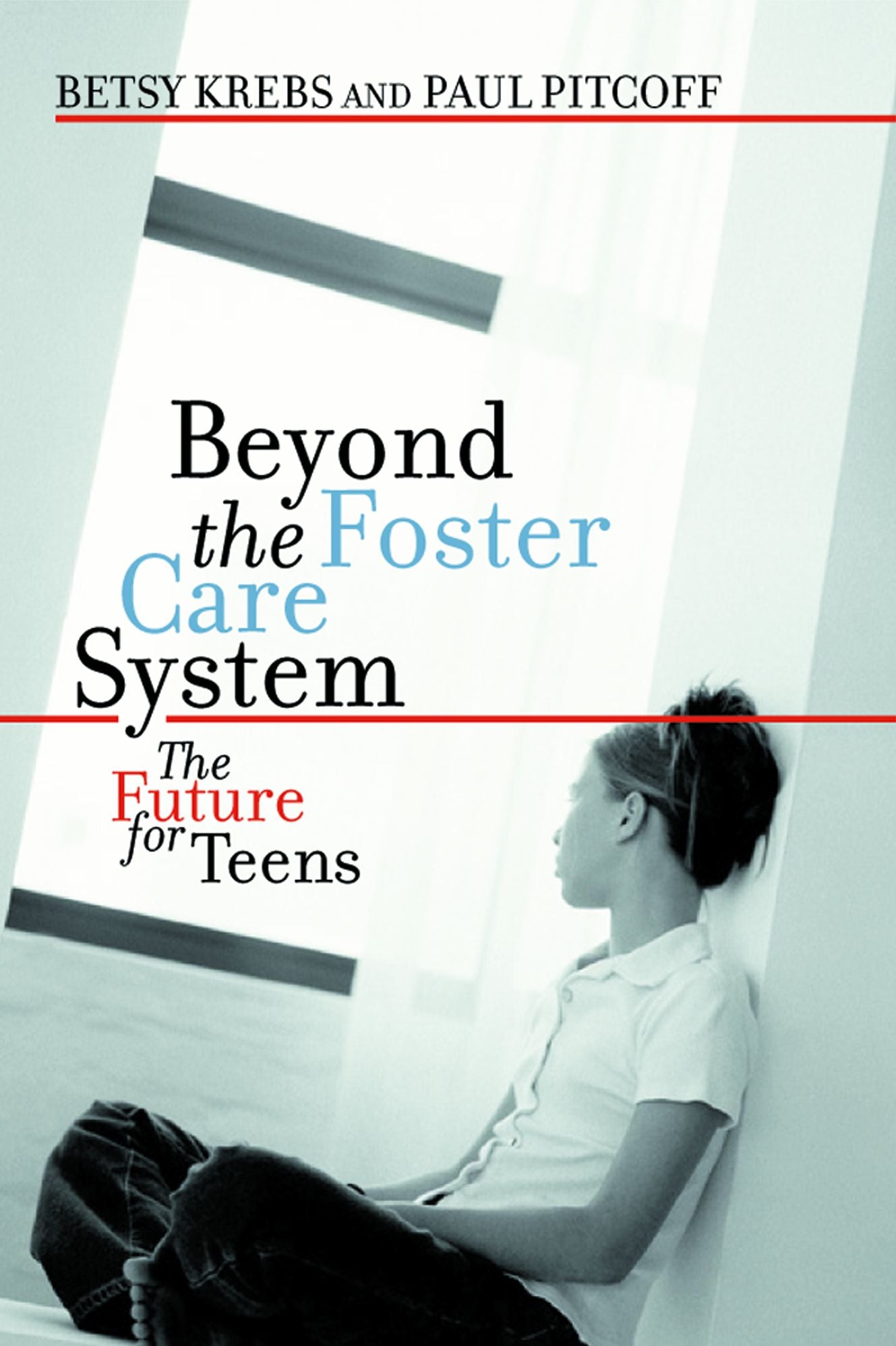 Beyond The Foster Care System: The Future for Teens