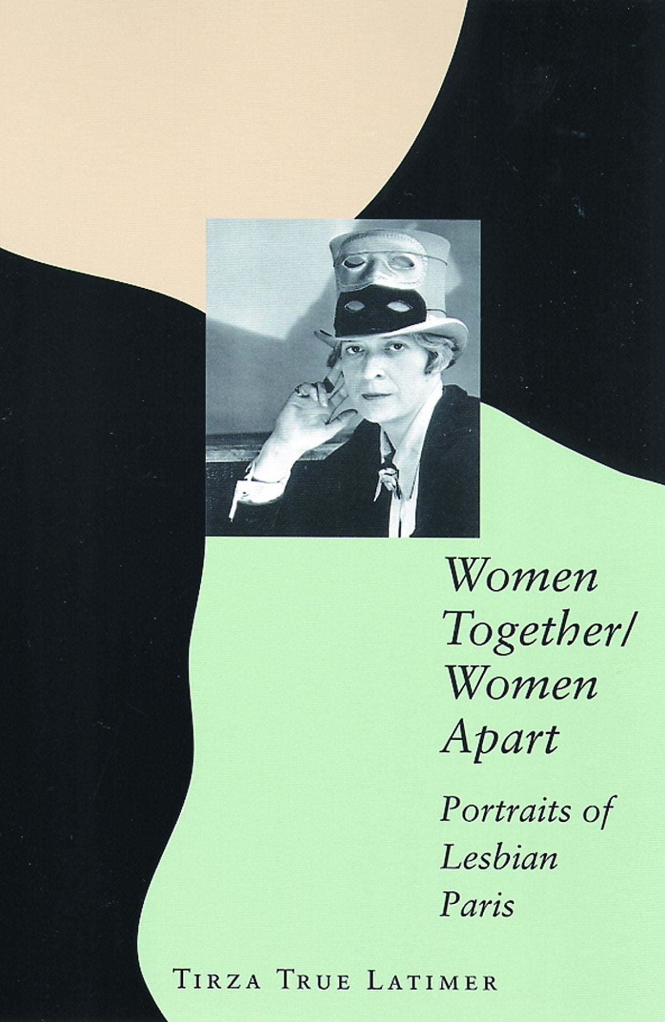 Women Together/Women Apart: Portraits of Lesbian Paris