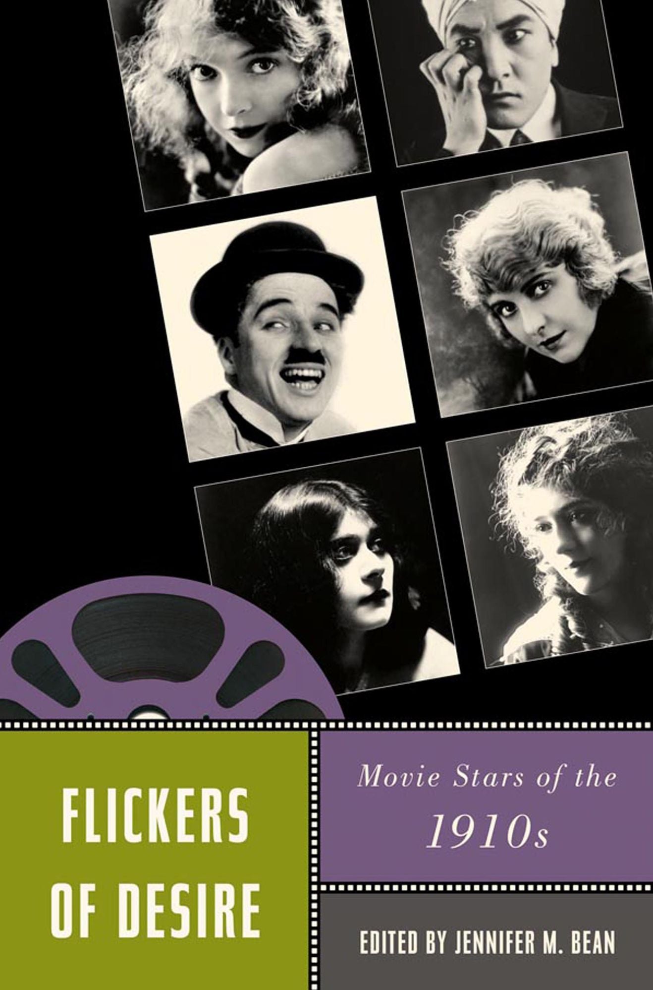 Flickers of Desire: Movie Stars of the 1910s