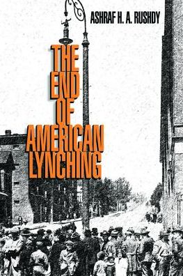 The End of American Lynching (PagePerfect NOOK Book)