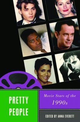 Pretty People: Movie Stars of the 1990s