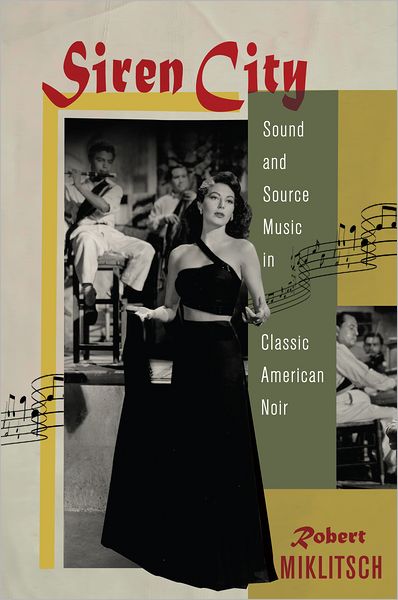 Siren City: Sound and Source Music in Classic American Noir