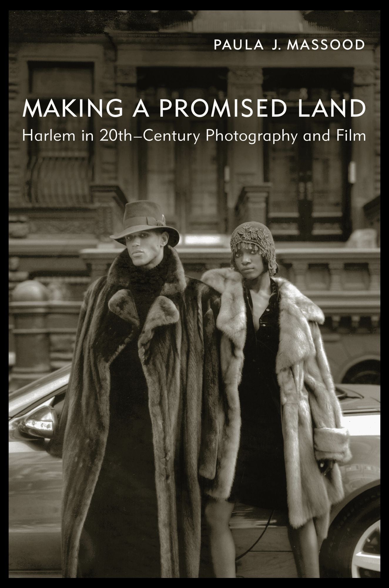 Making a Promised Land: Harlem in Twentieth-Century Photography and Film