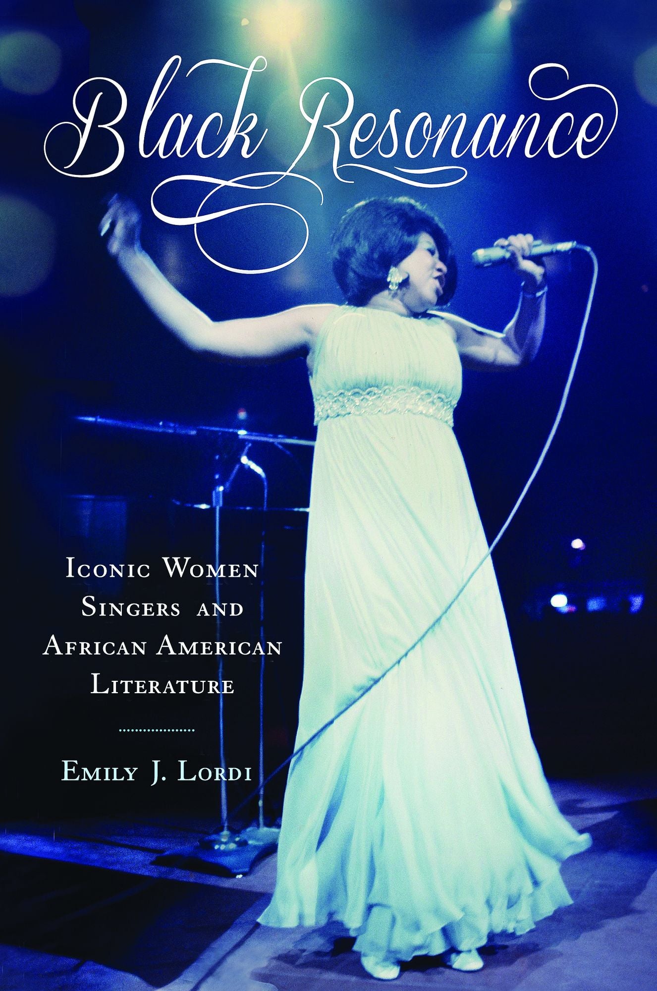 Black Resonance: Iconic Women Singers and African American Literature