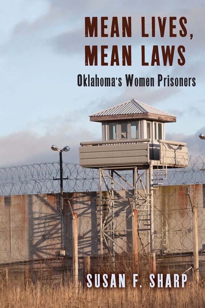Mean Lives, Mean Laws: Oklahoma's Women Prisoners