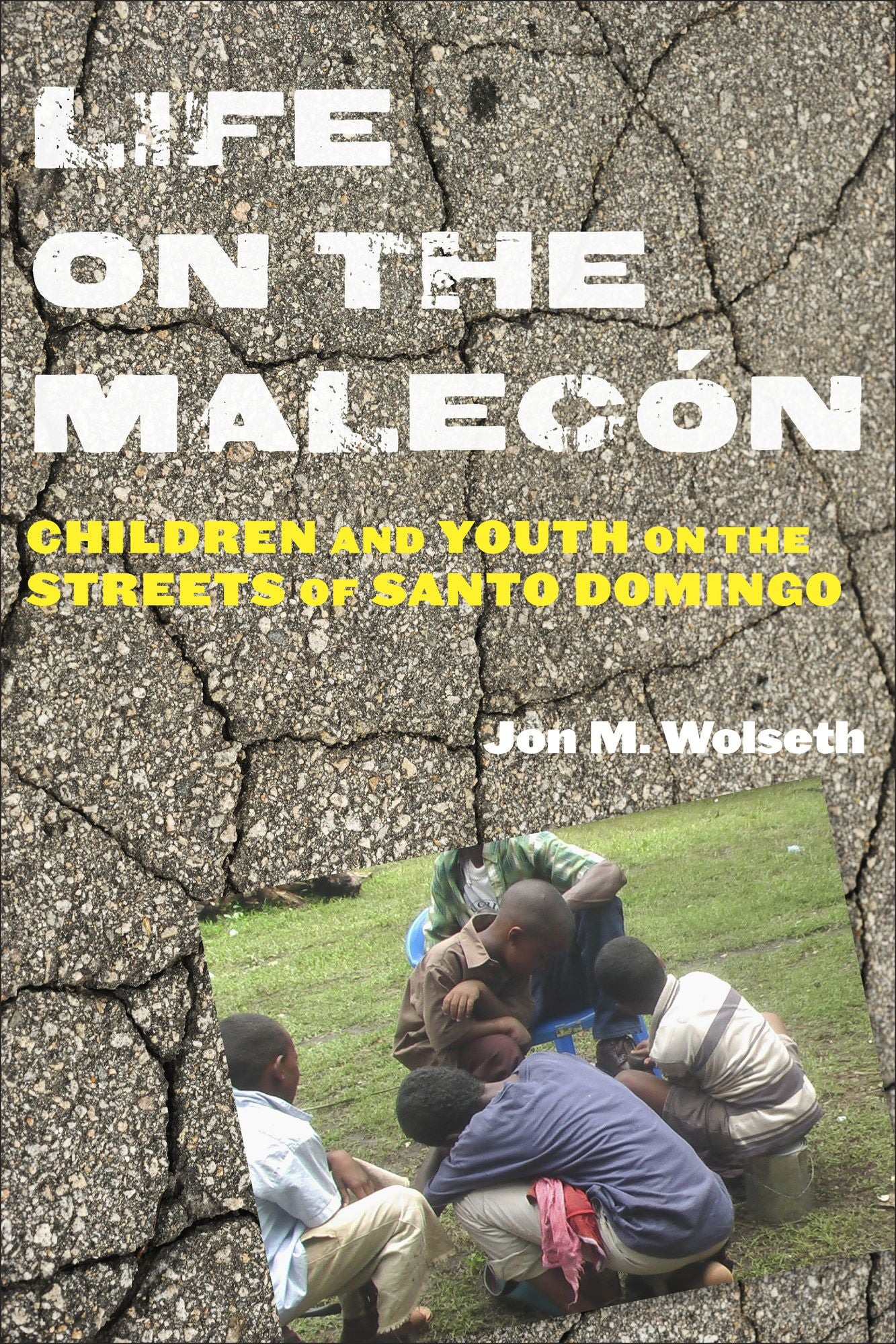Life on the Malecón: Children and Youth on the Streets of Santo Domingo