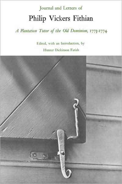 Journal And Letters Of Philip Vickers Fithian