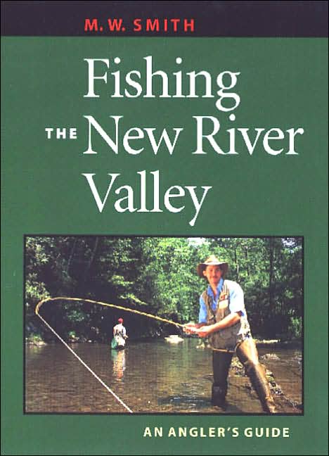 Fishing the New River Valley: An Angler's Guide