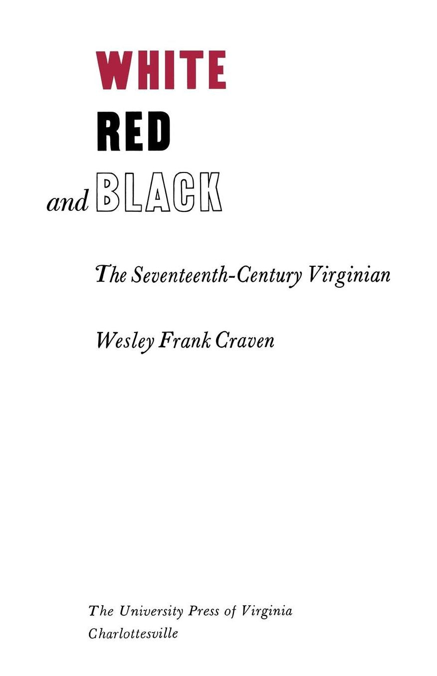 White, Red, and Black: The Seventeenth-Century Virginian