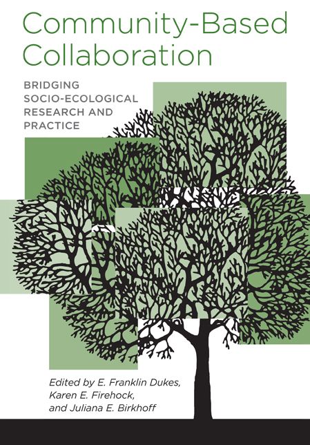 Community-Based Collaboration: Bridging Socio-Ecological Research and Practice