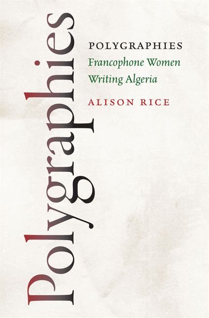 Polygraphies: Francophone Women Writing Algeria