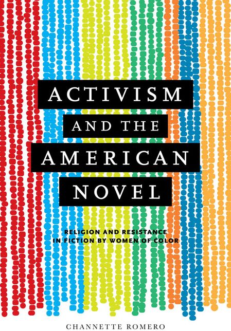 Activism and the American Novel: Religion and Resistance in Fiction by Women of Color