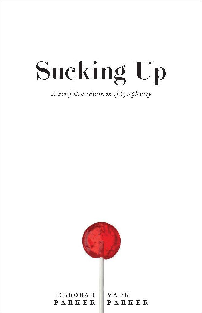 Sucking Up: A Brief Consideration of Sycophancy