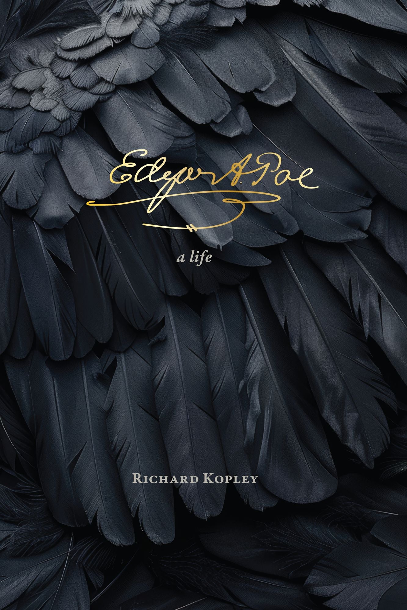 Edgar Allan Poe: A Life