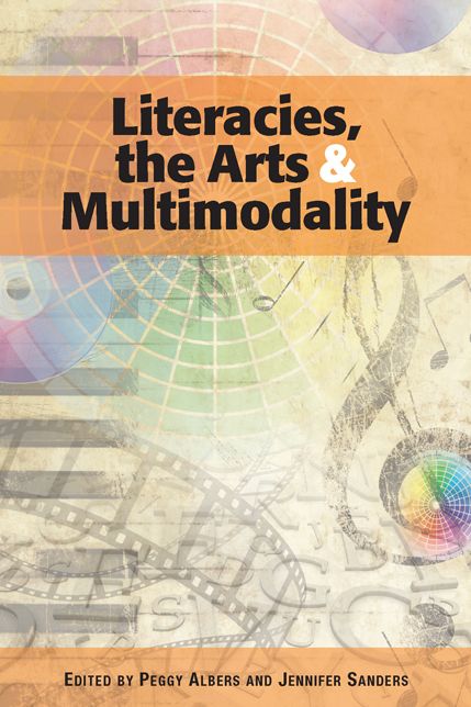 Literacies, the Arts, and Multimodality