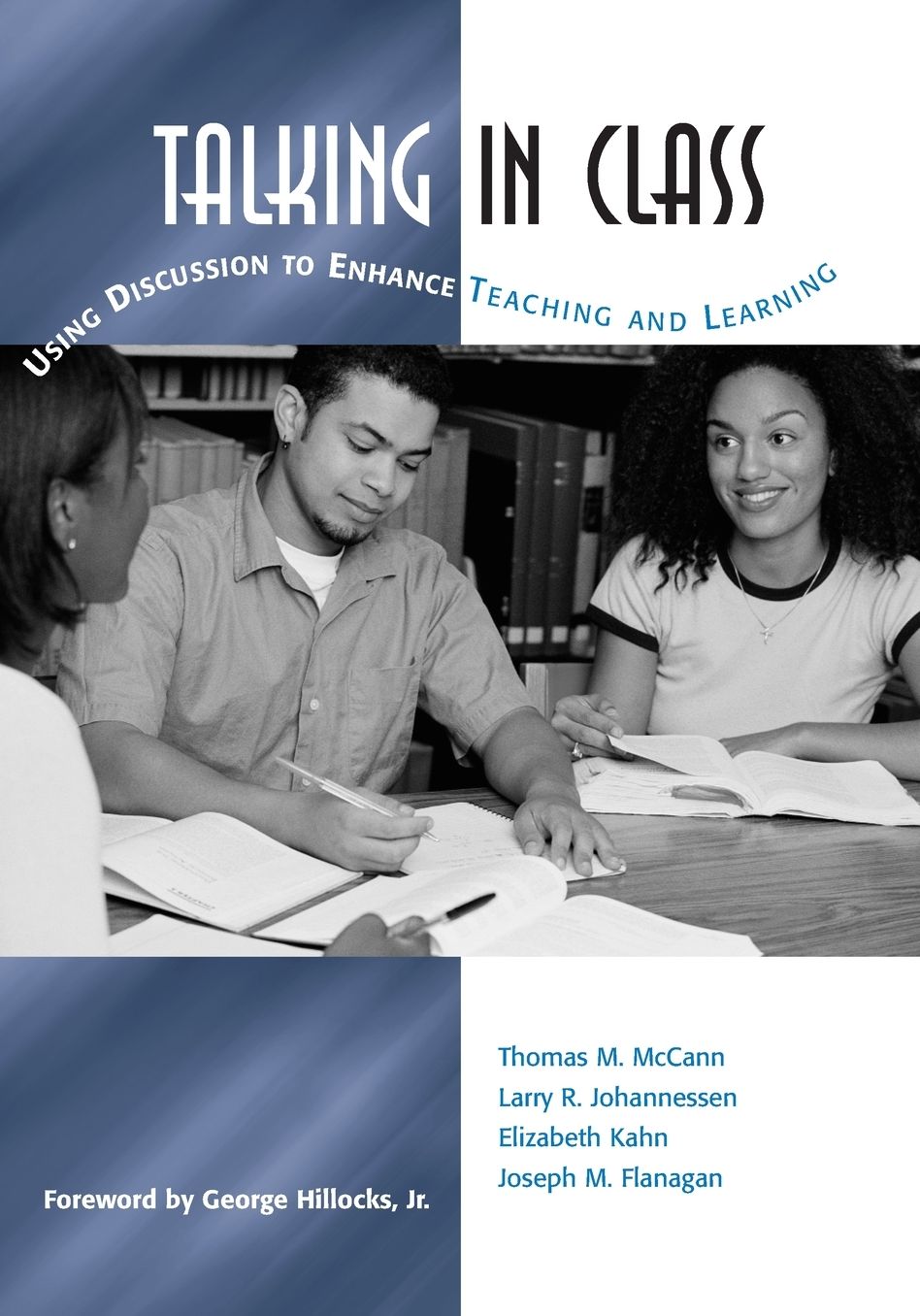 Talking in Class: Using Discussion to Enhance Teaching and Learning
