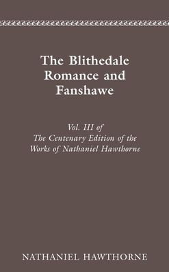 The Blithedale Romance & Fanshawe