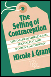 The Selling of Contraception: The Dalkon Shield Case, Sexuality, and Women's Autonomy