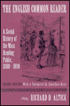 The English Common Reader: A Social History of the Mass Reading Public, 1800-1900