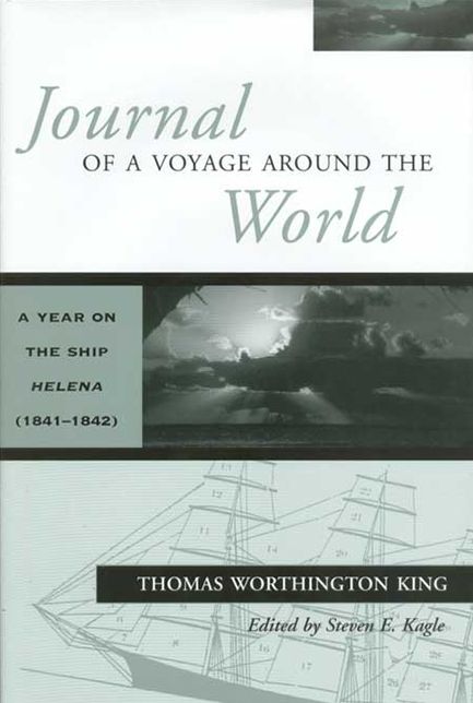 Journal of a Voyage around the World: A Year on the Ship Helena (1841-1842)