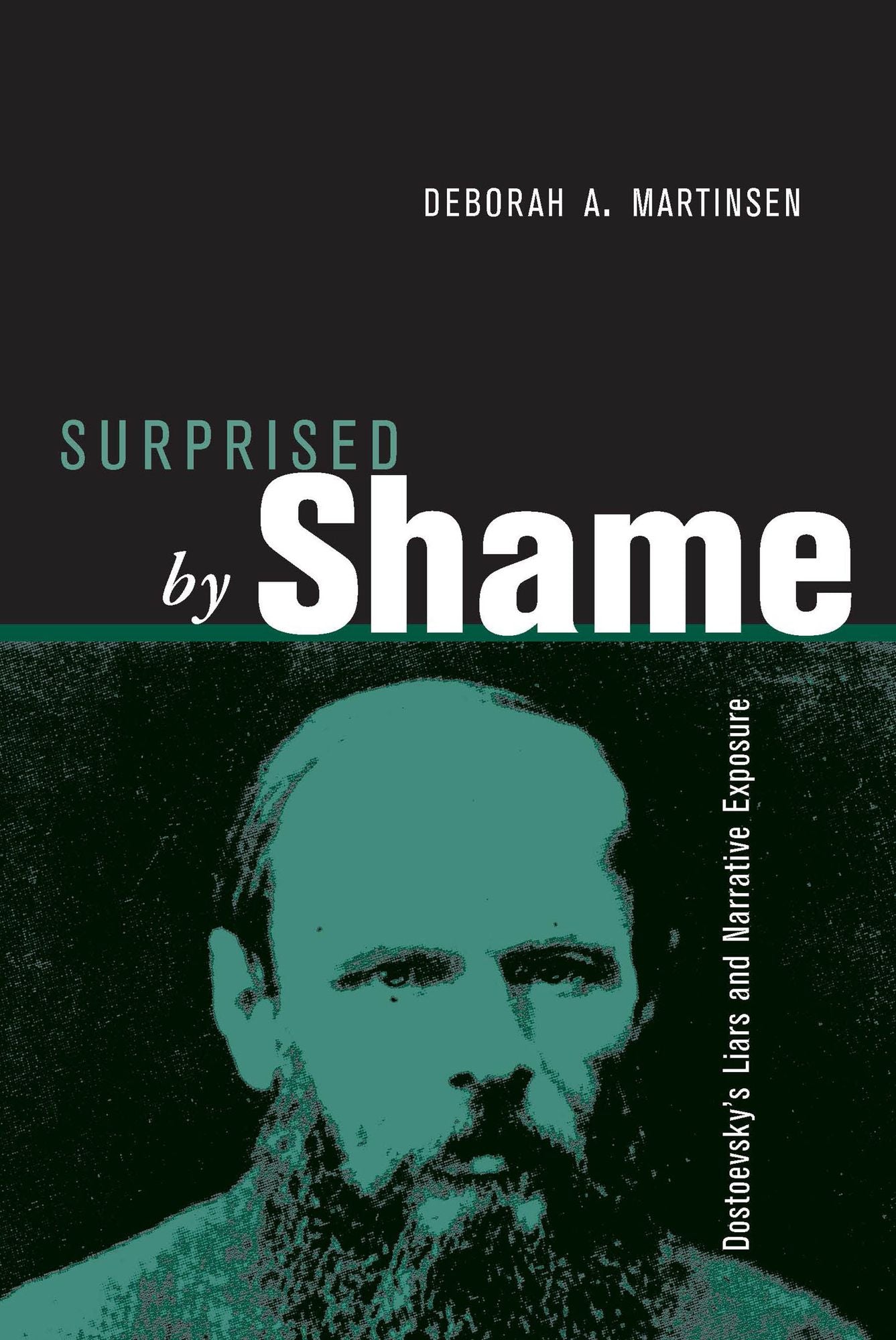 Surprised by Shame (The Theory and Interpretation of Narrative Series): Dostoevsky's Liars and Narrative Exposure