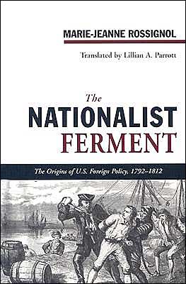 The Nationalist Ferment: The Origins of U.S. Foreign Policy