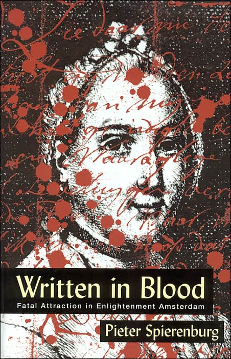 Written in Blood: Fatal Attraction in Enlightenment Amsterdam