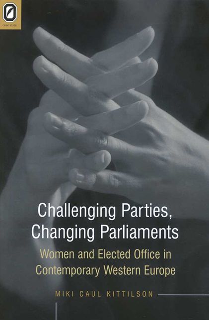 Challenging Parties, Changing Parliaments: Women and Elected Office in Contemporary Western Europe