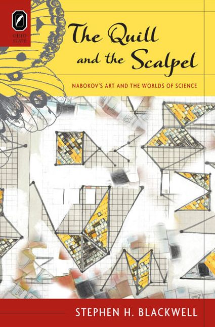 The Quill and the Scalpel: Nabokov's Art and the Worlds of Science