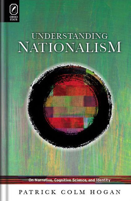 Understanding Nationalism: On Narrative, Cognitive Science, and Identity