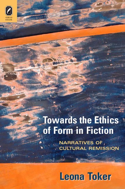 Towards the Ethics of Form in Fiction: Narratives of Cultural Remission
