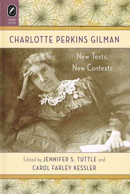 Charlotte Perkins Gilman: New Texts, New Contexts