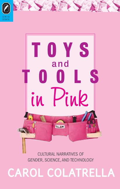 Toys And Tools In Pink: Cultural Narratives Of Gender, Science, And Technology