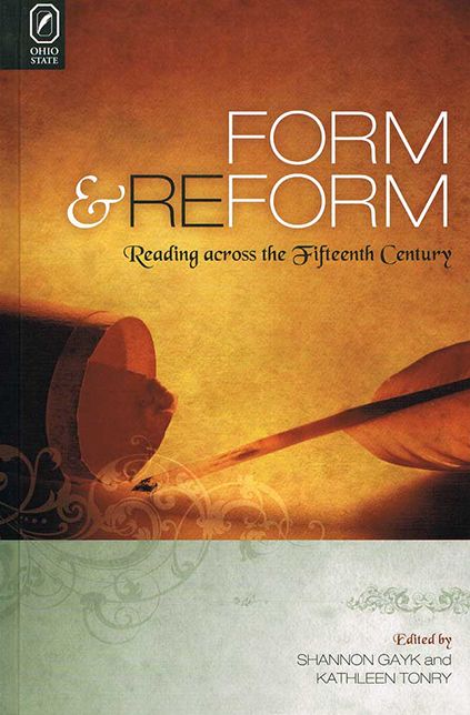 Form and Reform: Reading across the Fifteenth Century