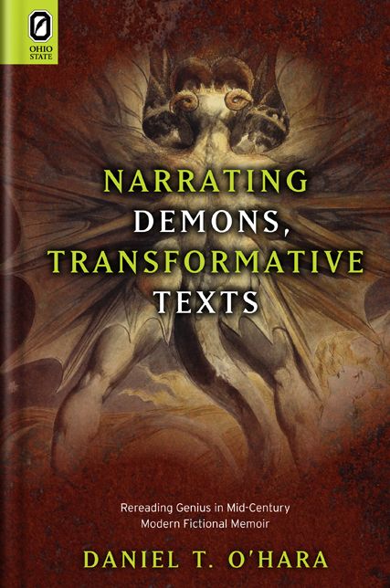 Narrating Demons, Transformative Texts: Rereading Genius in Mid-Century Modern Fictional Memoir