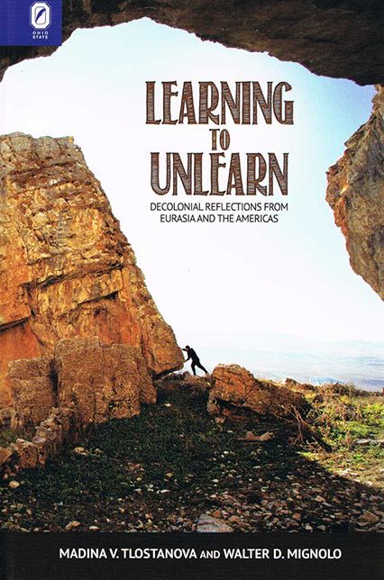 Learning to Unlearn: Decolonial Reflections from Eurasia and the Americas