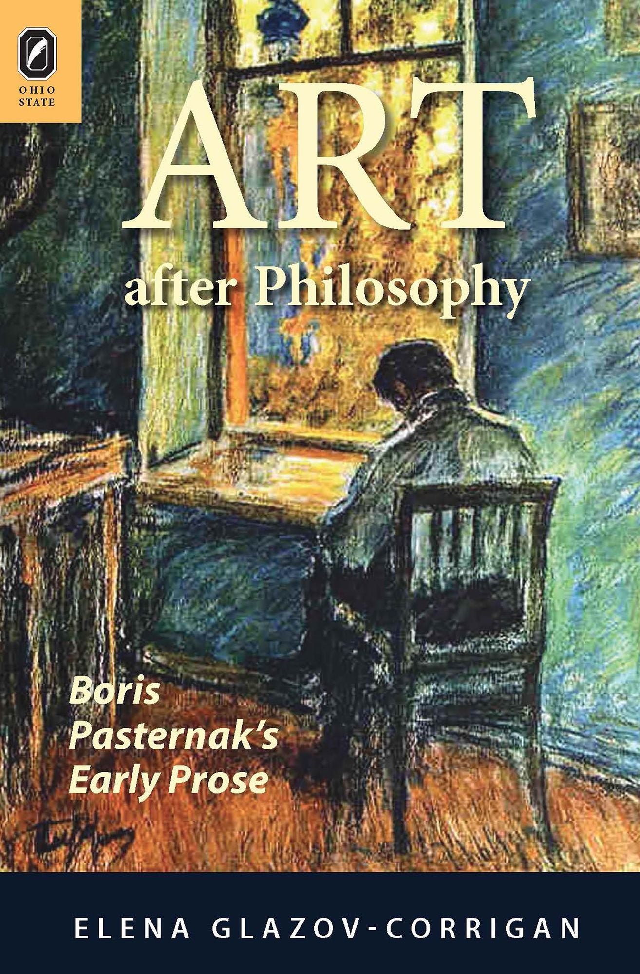Art after Philosophy: Boris Pasternak's Early Prose