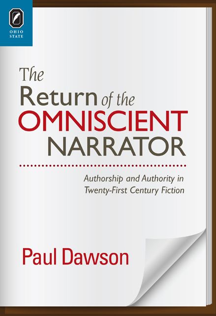 The Return of the Omniscient Narrator: Authorship and Authority in Twenty-First Century Fiction