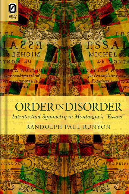 Order in Disorder: Intratextual Symmetry in Montaigne's "Essais"